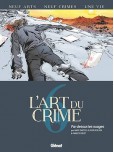 L'Art du crime - tome 6 : Par-dessus les nuyages