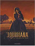 Louisiana la couleur du sang - tome 1