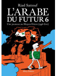 L'Arabe du futur - tome 6