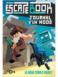 Escape Book - Journal d'un Noob - le Mega Temple Maudit