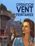 Opération Vent Printanier - tome 1 : Première partie