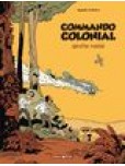 Commando colonial - tome 1 : Opération Ironclad