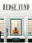 Hedge fund - tome 3 : La stratégie du chaos