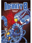 Infinity 8 - tome 8 : Jusqu'au dernier