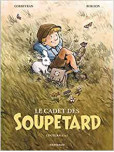 Cadet des Soupetard (Le) – Intégrale - tome 1