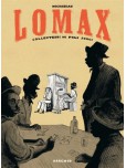 Lomax - tome 1 : Collecteurs de folk songs