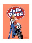 Julie Wood - L'intégrale - tome 1