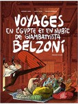 Voyages en Egypte et en Nubie de Giambattista Belzoni - tome 1 : Premier voyage