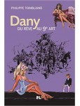 Dany, du Reve au 9e Art