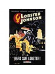 Lobster Johnson - tome 4 : Haro sur Lobster !