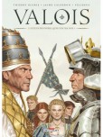 Valois - tome 2 : Si Deus pro nobis, quis contra nos ?