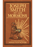 Joseph Smith et les Mormons