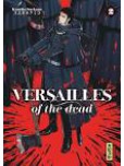Versailles of the dead - tome 2