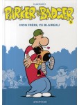 Parker & Badger - tome 5 : Mon frère, ce blaireau
