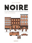 Noire la vie méconnue de Claudette Colvin [Edition spéciale]