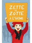 Zette et Zotte a l'Uzine