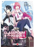 Classroom for heroes - tome 1