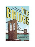 The Bridge - Comment les Roeblings Ont Relie New York a Brooklyn