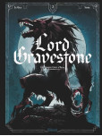 Lord Gravestone - tome 2 : Le dernier loup d'Alba