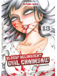 Bloody delinquent girl chainsaw - tome 13