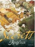 Secrets, l'angélus - tome 1