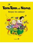 Tom-Tom et Nana - tome 13 : Bonjour les cadeaux !