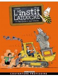 L'Instit Latouche - tome 3 : Pas touche à Saint-Potache