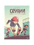 Erwann - La loi du skatepark - tome 1