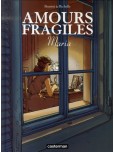 Amours fragiles - tome 3 : Maria