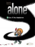 Alone - tome 5 : Eye of the Maelstrom