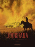 Louisiana la couleur du sang - tome 3 : La couleur du sang