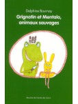 Grignotin et Mentalo : Animaux sauvages