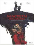 Macbeth, roi d'Écosse - tome 1 : Le Livre des sorcières
