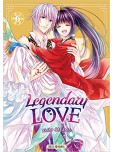 Legendary Love - tome 6