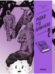 Road to nowhere - tome 2