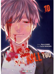 I love you so I kill you - tome 10