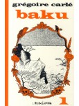 Baku - tome 1
