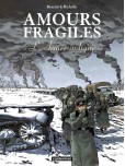 Amours fragiles - tome 6 : L'Armée indigne