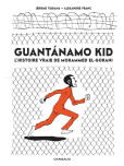 Guantanamo Kid [Edition spéciale]