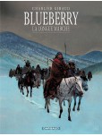 Blueberry - tome 19 : La longue marche