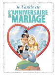 Les Guides en BD - tome 47 : L'anniversaire de mariage