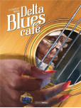 Delta Blues Café [histoire complète]
