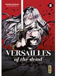 Versailles of the dead - tome 3