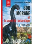 Bob Morane - tome 2 : Le Secret de l'antarctique