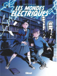 Les Mondes Electriques - tome 1 : Louise