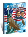 Histoires de pilotes - tome 7 : Orville et Wilbur Wright