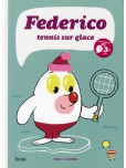 Federico - tome 1 : Tennis sur glace