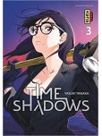 Time shadows - tome 3