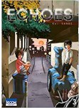 Echoes - tome 3