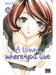 A town where you live - tome 16